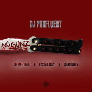 No Gunz (Explicit)