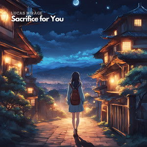 Sacrifice for You