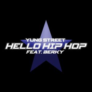 Hello Hip Hop(feat. Berky) (Explicit)