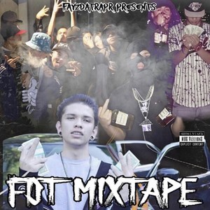 F D T MixTape (Explicit)