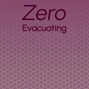Zero Evacuating
