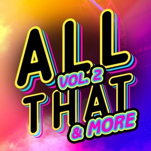 All That & More, Vol. 2