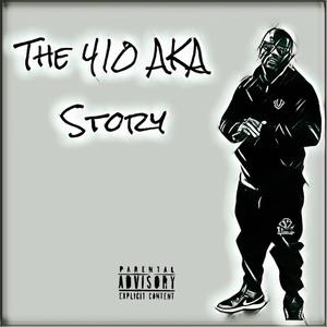 The 410 AKA Story (Explicit)