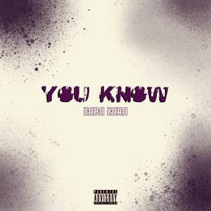 You Know (Explicit)