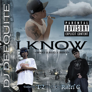 I KNOW (feat. T-2 & Ratel G) [Explicit]