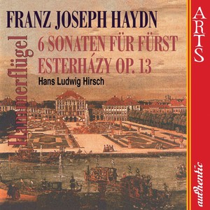 Haydn: 6 Sonaten fur Furst Nikolaus Esterhazy, Op. 13