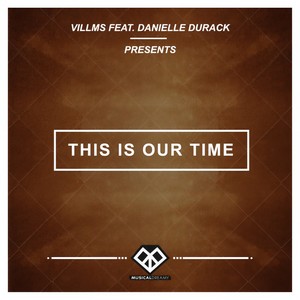 This Is Our Time (Original Mix)