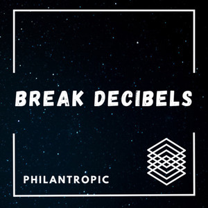 Break Decibels