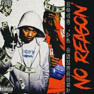 No Reason (feat. Y2KRENZO) (Explicit)