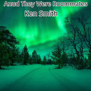 Anud They Were Roommates