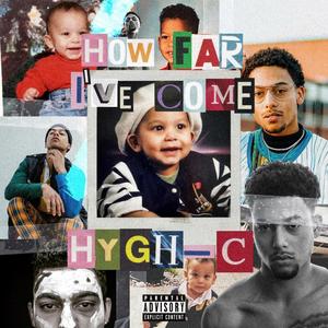 How Far I've Come (Explicit)