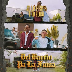 Del barrio Pa' La Fama Tito Flow el del sonido sin sian (feat. JD La Firma)