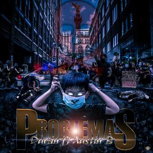 Problemas(feat. Austin B)