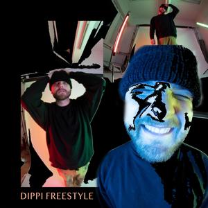 DIPPI FREESTYLE (Explicit)