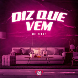 Diz Que Vem (Explicit)