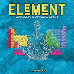 Element (feat. Ethan Martin) (Explicit)