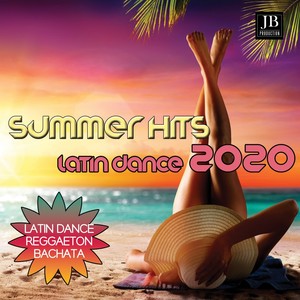 Summer Latin Hits 2020 (Latin Dance ,Reggaeton ,Bachata) [Explicit]