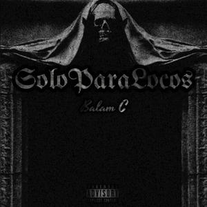 Solo para locos (Explicit)