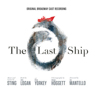 The Last Ship - Original Broadway Cast Recording (《末日之舰》音乐剧原声带)