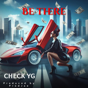 Be There (Explicit)
