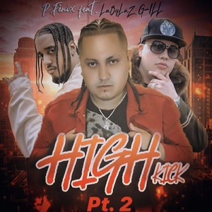 High Kick, Pt. 2 (feat. G-ILL & LaOyLaZ) (Explicit)