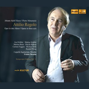 HASSE, J.A.: Attilio Regolo (Opera) [Semperoper Edition, Vol. 11] [Köhler, M. Schäfer, Borst, S. Rubens, Dresden Cappella Sagittariana, Bernius]