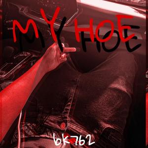 My Hoe (Explicit)