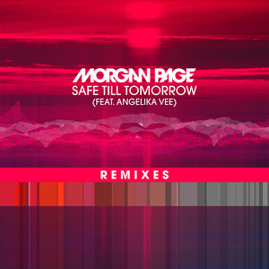 Safe Till Tomorrow (Remixes)