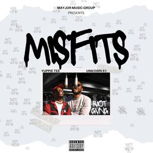 Misfits (feat. Unknown 51) (Explicit)