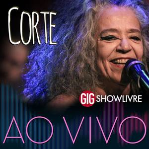 Corte na GIG Showlivre (Ao Vivo)