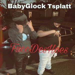 FuccDesHoes (feat. Tsplatt) (Explicit)