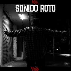 Sonido Roto (Explicit)