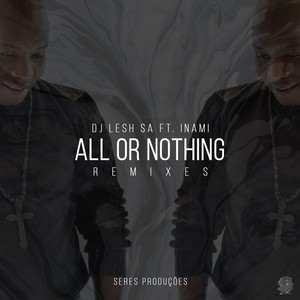 All Or Nothing (DJ Nova SA Remix)