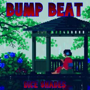 Dice $hades - Bump Beat