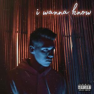Corey Holland - I Wanna Know (Explicit)