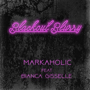 Blackout Blurry (From the Motion Picture