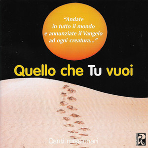 Quello che Tu vuoi - Canti missionari