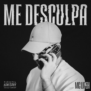 Me Desculpa (Explicit)