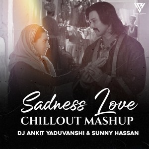 Sadness Love (Mashup)