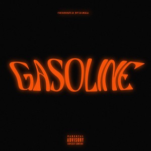 Gasoline (Explicit)