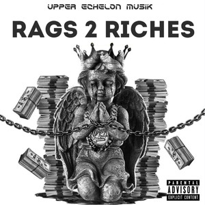 Rags 2 Riches (Explicit)