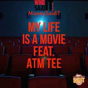 My Life Is a Movie (Explicit)