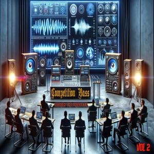 Competition Bass, Vol. 2 (feat. Slump Musiq)