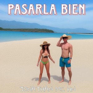 Pasarla Bien (Explicit)