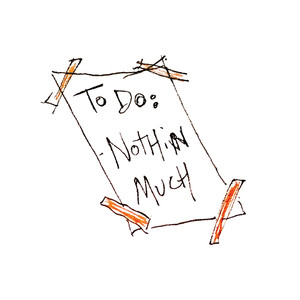 Nothing Much to Do(Reimagined)