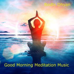 Good Morning Meditation Music