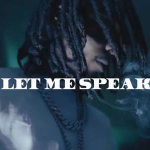 Let Me Speak (Explicit)