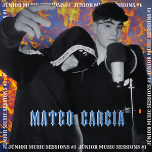 Mateo García (Junior Music Sessions #1) [Explicit]