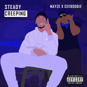 Steady Creeping (feat. Cassboogie) [Explicit]