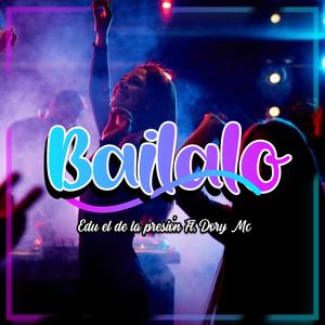 Bailalo (feat. Dory Mc)